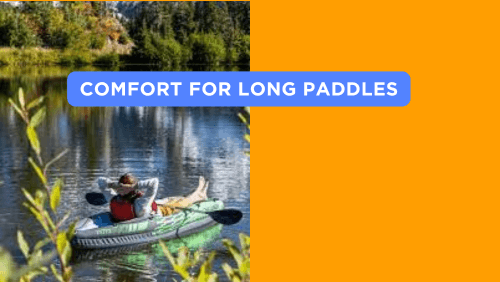 Comfort for long paddles